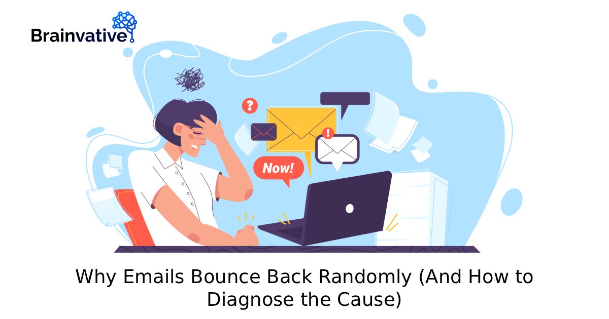 Why Emails Bounce Back Randomly (And How to Diagnose the Cause)